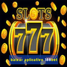 baixar aplicativo 188bet